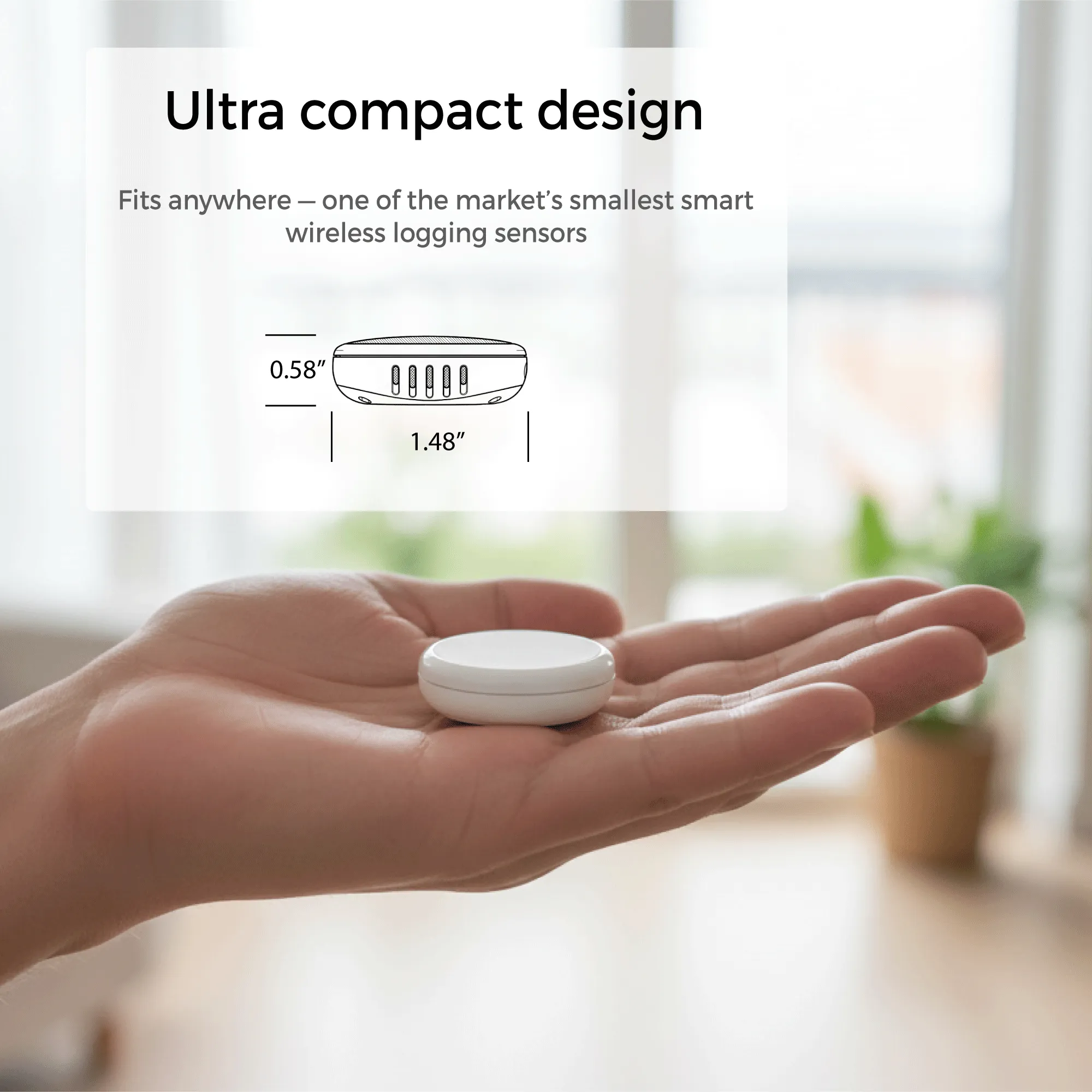 Ultra compact design - Fits anywhere